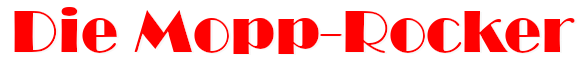 Die Mopp-Rocker
